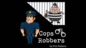 Cops and Robbers  by Kris Rubens