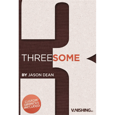 Threesome by Jason Dean & Vanishing Inc