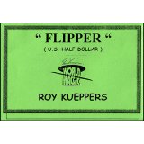 Flipper Half Dollar by Roy Kuepper