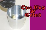 One Cup & Coins