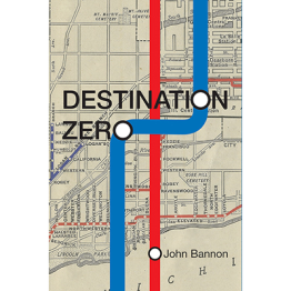 Destination Zero by John Bannon