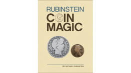 Rubinstein Coin Magic (Hardbound) by Dr. Michael Rubinstein