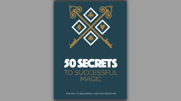 50 Secrets to Successful Magic