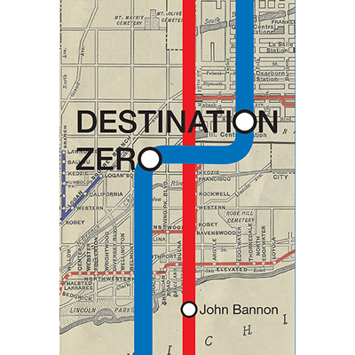 Destination Zero by John Bannon