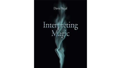 Interpreting Magic by David Regal