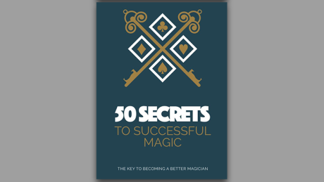 50 Secrets to Successful Magic